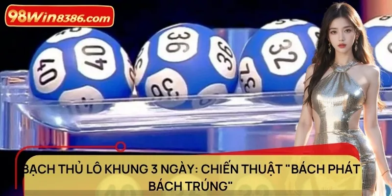 Bạch thủ lô khung 3 ngày