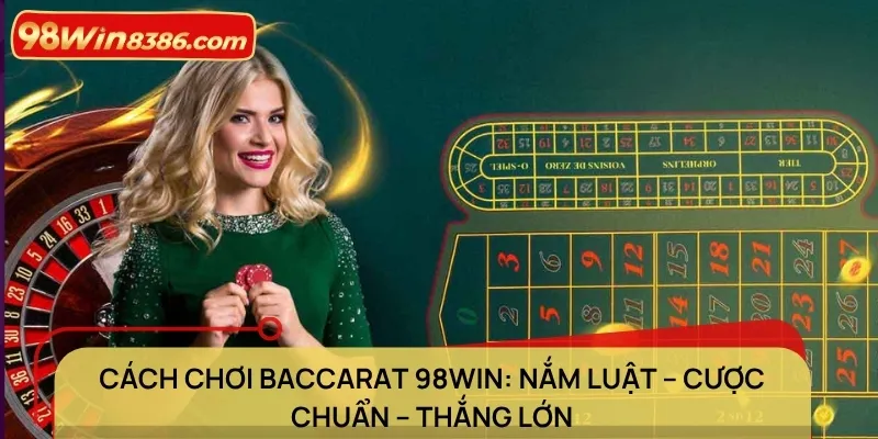 Cách chơi Baccarat