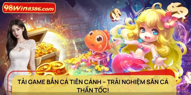 tải game bắn cá tiên cánh