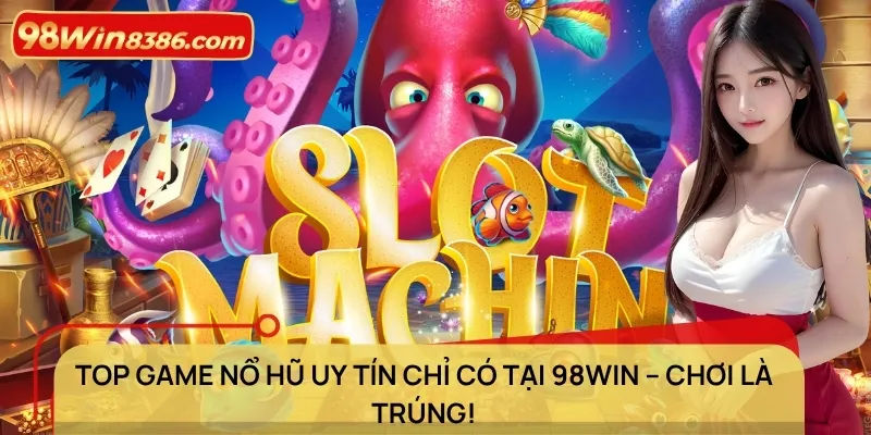 top game nổ hũ uy tín